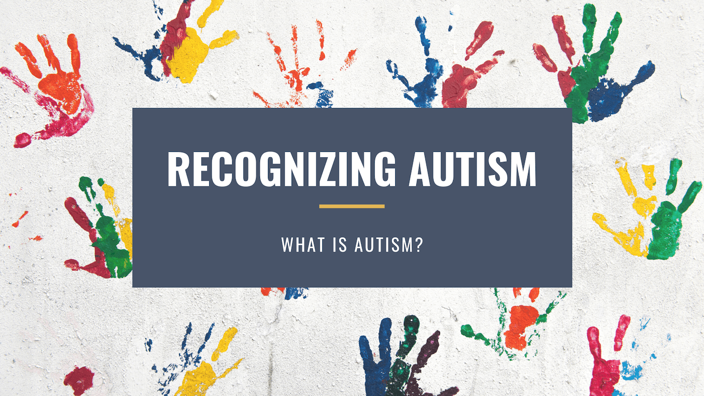 Recognizing Autism: What Is Autism? - ABA Therapy Services in Chicago ...